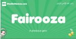Fairooza arabic girl name and meaning, quranic girls name Fairooza