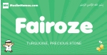 Fairoze arabic boys name and meaning, quranic boys name Fairoze
