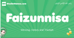 Faizunnisa arabic girl name and meaning, quranic girls name Faizunnisa