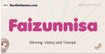 Faizunnisa muslim girls name and meaning, islamic girls name Faizunnisa