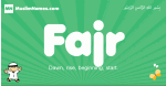 Fajr arabic boys name and meaning, quranic boys name Fajr