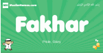 Fakhar arabic boys name and meaning, quranic boys name Fakhar