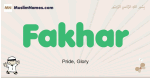Fakhar muslim boys name and meaning, islamic boys name Fakhar