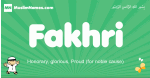 Fakhri arabic boys name and meaning, quranic boys name Fakhri