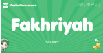Fakhriyah arabic girl name and meaning, quranic girls name Fakhriyah