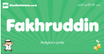 Fakhruddin arabic boys name and meaning, quranic boys name Fakhruddin