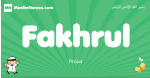 Fakhrul arabic boys name and meaning, quranic boys name Fakhrul