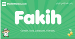 Fakih arabic boys name and meaning, quranic boys name Fakih