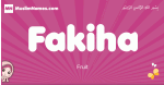 Fakiha arabic girls name and meaning, muslim girl name Fakiha