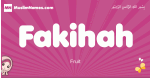 Fakihah arabic girls name and meaning, muslim girl name Fakihah