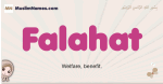 Falahat muslim girls name and meaning, islamic girls name Falahat