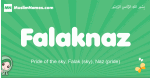 Falaknaz arabic girl name and meaning, quranic girls name Falaknaz
