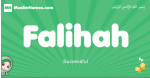 Falihah arabic girl name and meaning, quranic girls name Falihah