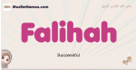 Falihah muslim girls name and meaning, islamic girls name Falihah