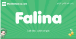 Falina arabic girl name and meaning, quranic girls name Falina