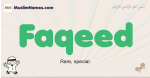 Faqeed muslim boys name and meaning, islamic boys name Faqeed