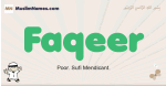 Faqeer muslim boys name and meaning, islamic boys name Faqeer