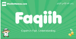Faqiih arabic boys name and meaning, quranic boys name Faqiih