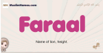 Faraal muslim girls name and meaning, islamic girls name Faraal