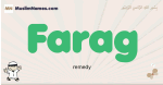 Farag muslim boys name and meaning, islamic boys name Farag