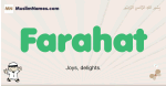 Farahat muslim boys name and meaning, islamic boys name Farahat
