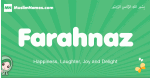 Farahnaz arabic girl name and meaning, quranic girls name Farahnaz