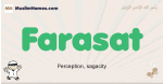 Farasat muslim boys name and meaning, islamic boys name Farasat