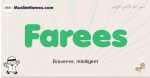 Farees muslim boys name and meaning, islamic boys name Farees