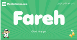 Fareh arabic boys name and meaning, quranic boys name Fareh