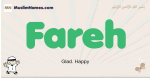 Fareh muslim boys name and meaning, islamic boys name Fareh