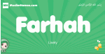 Farhah arabic girl name and meaning, quranic girls name Farhah