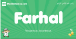 Farhal arabic boys name and meaning, quranic boys name Farhal