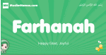 Farhanah arabic girl name and meaning, quranic girls name Farhanah