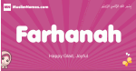 Farhanah arabic girls name and meaning, muslim girl name Farhanah