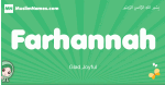 Farhannah arabic girl name and meaning, quranic girls name Farhannah