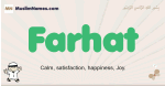 Farhat muslim boys name and meaning, islamic boys name Farhat