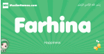 Farhina arabic girl name and meaning, quranic girls name Farhina