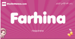 Farhina arabic girls name and meaning, muslim girl name Farhina