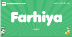 Farhiya arabic girl name and meaning, quranic girls name Farhiya