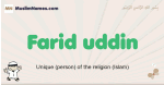 Farid-uddin muslim boys name and meaning, islamic boys name Farid-uddin