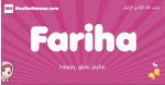 Fariha arabic girls name and meaning, muslim girl name Fariha