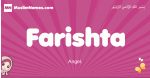Farishta arabic girls name and meaning, muslim girl name Farishta