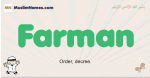 Farman muslim boys name and meaning, islamic boys name Farman