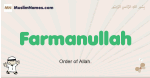 Farmanullah muslim boys name and meaning, islamic boys name Farmanullah