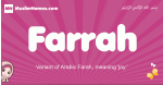 Farrah arabic girls name and meaning, muslim girl name Farrah