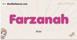 Farzanah muslim girls name and meaning, islamic girls name Farzanah