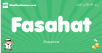 Fasahat arabic boys name and meaning, quranic boys name Fasahat