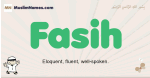 Fasih muslim boys name and meaning, islamic boys name Fasih