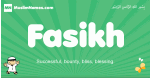 Fasikh arabic boys name and meaning, quranic boys name Fasikh