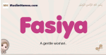 Fasiya muslim girls name and meaning, islamic girls name Fasiya